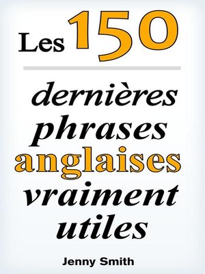 cover image of Les 150 dernières phrases anglaises vraiment utiles